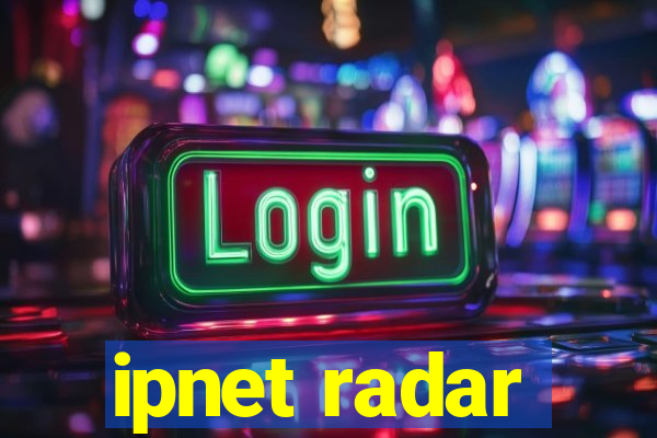 ipnet radar